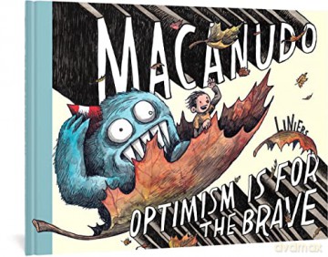 Macanudo Optimism Is For The Brave - Liniers [KSIĄŻKA]