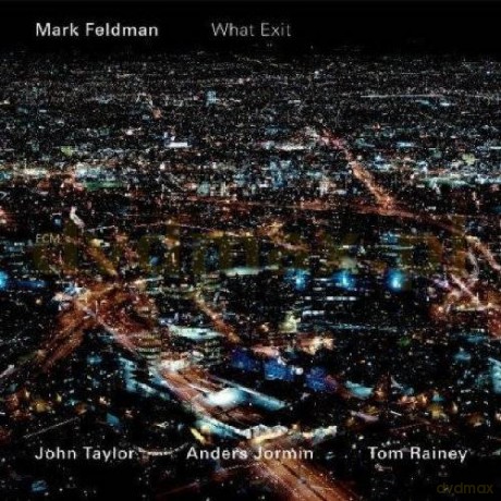 Mark Feldman: What Exit [CD]