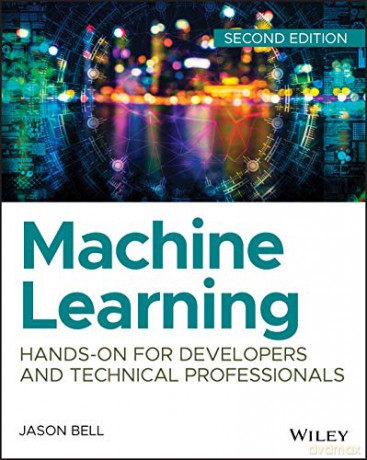 Machine Learning 2nd Edition - Jason Bell [KSIĄŻKA]
