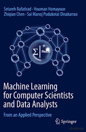 Machine Learning For Computer Scientists - Setareh Rafatirad [KSIĄŻKA]