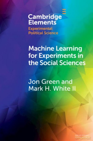 Machine Learning For Experiments In The - Green Jon [KSIĄŻKA]