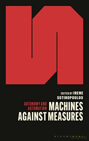 Machines Against Measures - Irene Sotiropoulou [KSIĄŻKA]