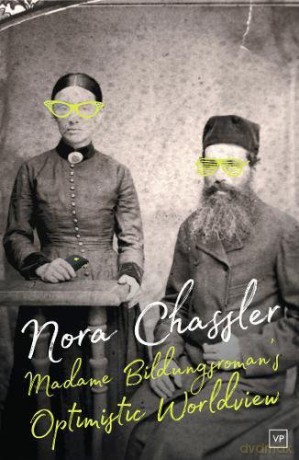 Madame Bildungsromans Optimistic World V - Nora Chassler [KSIĄŻKA]