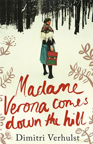 Madame Verona Comes Down The Hill - Dimitri Verhulst [KSIĄŻKA]