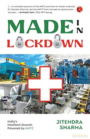 Made In Lockdown India's Medtech Growth - Jitendra Sharma [KSIĄŻKA]