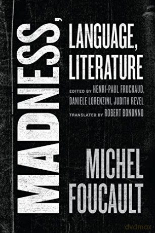 Madness Language Literature - Michel Foucault [KSIĄŻKA]