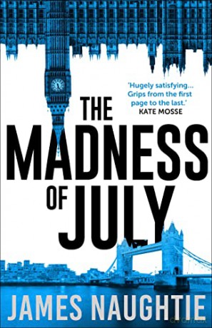 Madness Of July - James Naughtie [KSIĄŻKA]