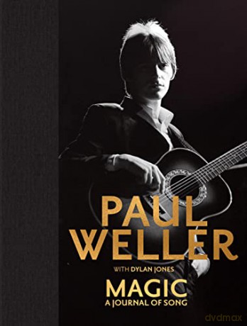 Magic A Journal Of Song - Paul Weller [KSIĄŻKA]