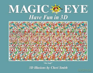 Magic Eye Have Fun In 3d - Cheri Smith [KSIĄŻKA]