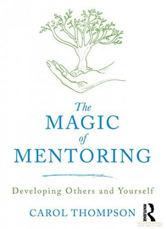 Magic Of Mentoring - Carol Thompson [KSIĄŻKA]