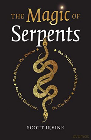 Magic Of Serpents - Scott Irvine [KSIĄŻKA]