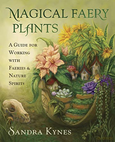 Magical Faery Plants - Sandra Kynes [KSIĄŻKA]