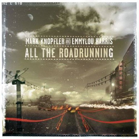 Mark Knopfler & Emmylou Harris: All The Road Running [CD]