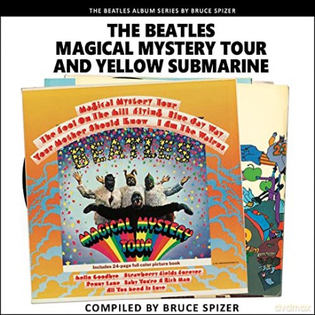 Magical Mystery Tour And Yellow Sub - Spizer Bruce [KSIĄŻKA]
