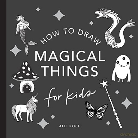 Magical Things Colouring Book - Alli Koch [KSIĄŻKA]