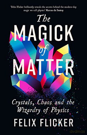 Magick Of Matter - Felix Flicker [KSIĄŻKA]