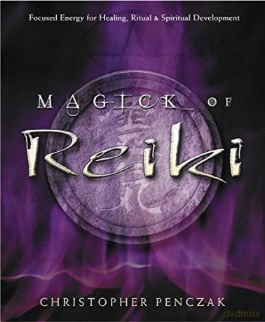 Magick Of Reiki - Christopher Penczak [KSIĄŻKA]