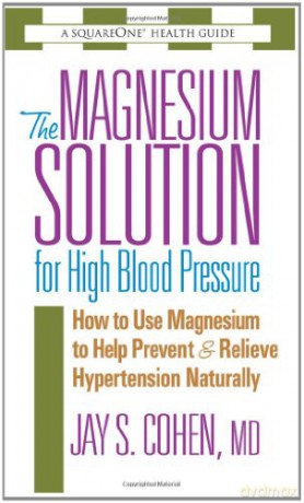 Magnesium Solution/High Blood Pressure - Jay S Cohen [KSIĄŻKA]