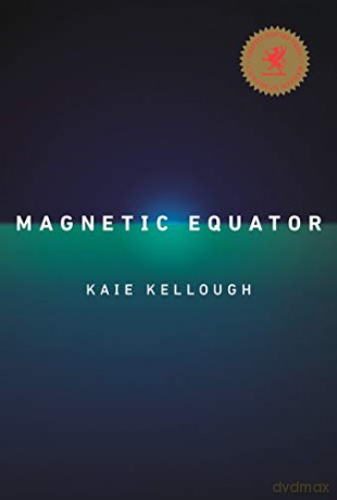 Magnetic Equator - Kaie Kellough [KSIĄŻKA]