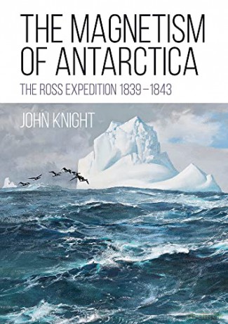 Magnetism Of Antarctica - John Knight [KSIĄŻKA]