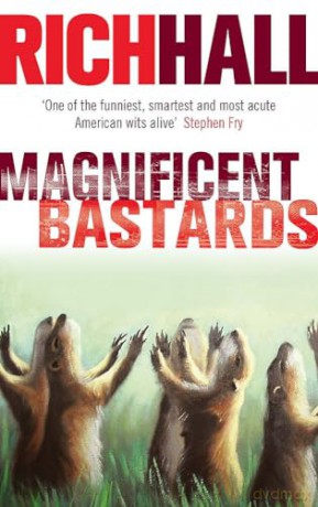 Magnificent Bastards - Rich Hall [KSIĄŻKA]