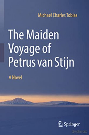 Maiden Voyage Of Petrus Van Stijn - Michael Char Tobias [KSIĄŻKA]
