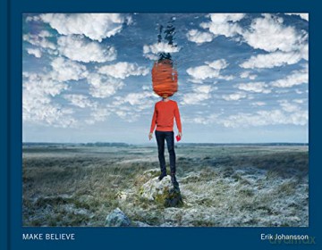 Make Believe Signed Edition Erik Joh - Erik Johansson [KSIĄŻKA]