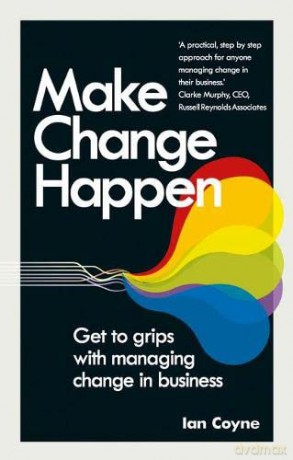 Make Change Happen - Ian Coyne [KSIĄŻKA]