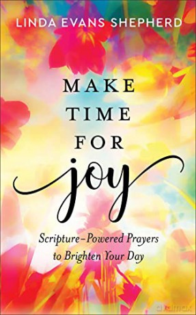 Make Time For Joy - Linda Evan Shepherd [KSIĄŻKA]