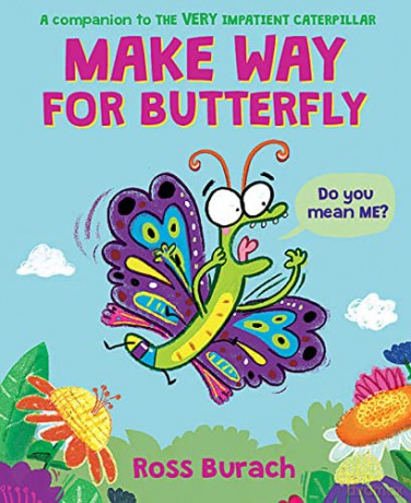Make Way For Butterfly A Very Impatient - Ross Burach [KSIĄŻKA]