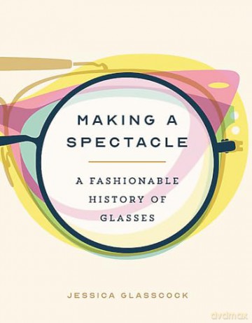 Making A Spectacle - Jessica Glasscock [KSIĄŻKA]