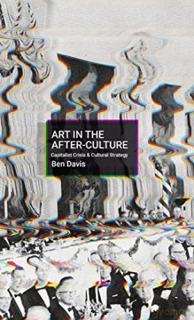 Making Art In Terrible Times - Ben Davis [KSIĄŻKA]