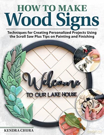 Making Custom Signs In Wood - Kendra Chura [KSIĄŻKA]
