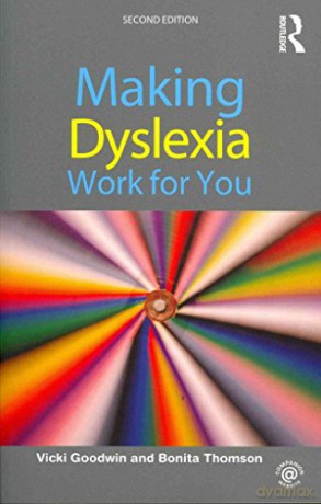 Making Dyslexia Work For You - Vicki Goodwin [KSIĄŻKA]