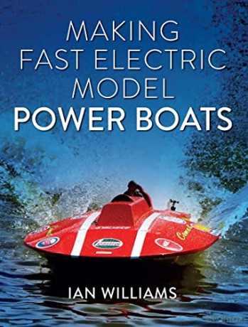 Making Fast Electric Model Power Boats - Ian Williams [KSIĄŻKA]