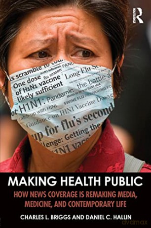 Making Health Public - Charlesl. Briggs [KSIĄŻKA]