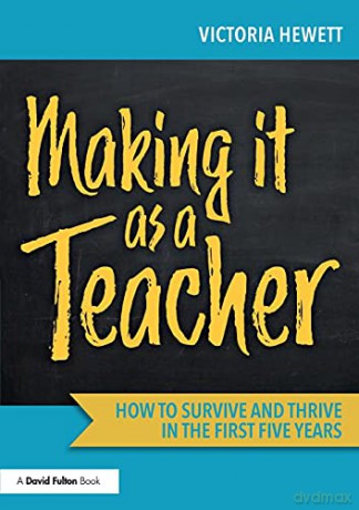 Making It As A Teacher - Victoria Hewett [KSIĄŻKA]