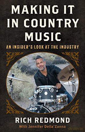 Making It In Country Music - Rich Redmond [KSIĄŻKA]