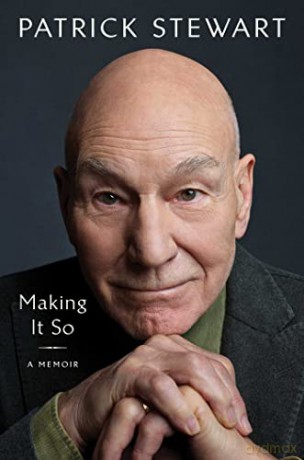 Making It So - Patrick Stewart [KSIĄŻKA]