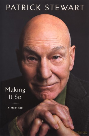Making It So - Patrick Stewart [KSIĄŻKA]