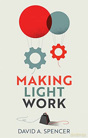 Making Light Work - David Spencer [KSIĄŻKA]