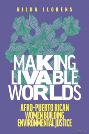 Making Livable Worlds - Hilda Llor Ns [KSIĄŻKA]