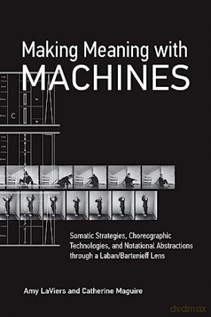 Making Meaning With Machines - Amy Laviers [KSIĄŻKA]