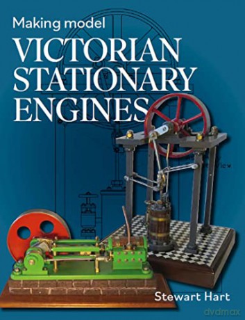 Making Model Victorian Stationary Engine - Stewart Hart [KSIĄŻKA]