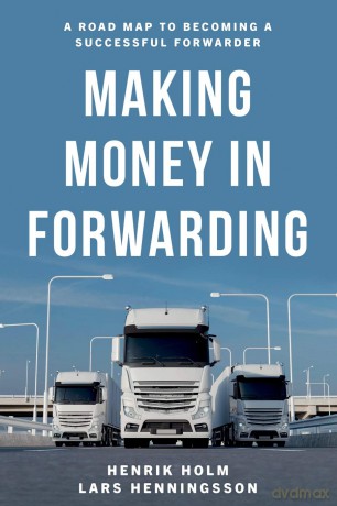 Making Money In Forwarding - Lars Henningsson And [KSIĄŻKA]