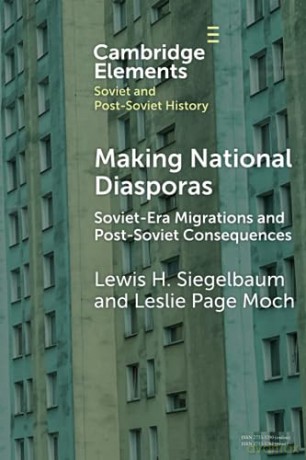 Making National Diasporas - Siegelbaum Lewis H. [KSIĄŻKA]