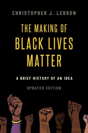 Making Of Black Lives Matter - Christopher Lebron [KSIĄŻKA]