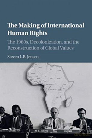 Making Of International Human Rights - Steven L. B. Jensen [KSIĄŻKA]