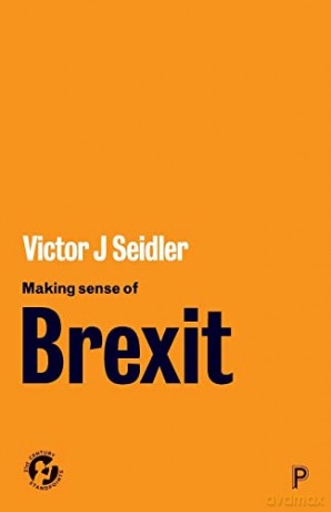 Making Sense Of Brexit - Victor Seidler [KSIĄŻKA]