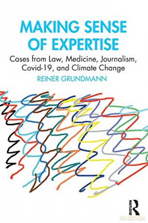 Making Sense Of Expertise - Reiner Grundmann [KSIĄŻKA]